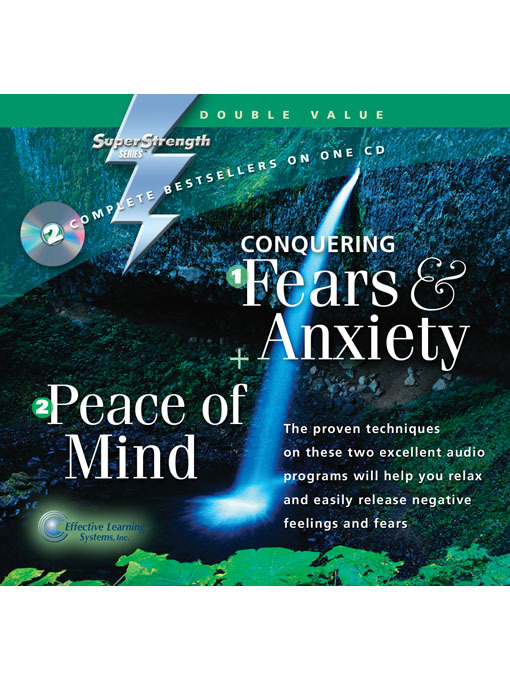 Title details for Conquering Fears and Anxiety + Peace of Mind by Bob Griswold - Available